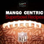 Mango Centric Super(Bowl) Food
